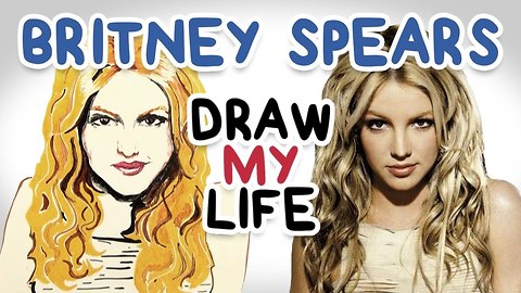 Britney Spears || Draw My Life