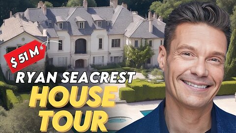 From $50M+ Retreat to $75K/Month Townhouse: Ryan Seacrest's Luxe Lifestyle
