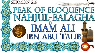 Peak of Eloquence Nahjul Balagha By Imam Ali ibn Abu Talib - English Translation - Sermon 219