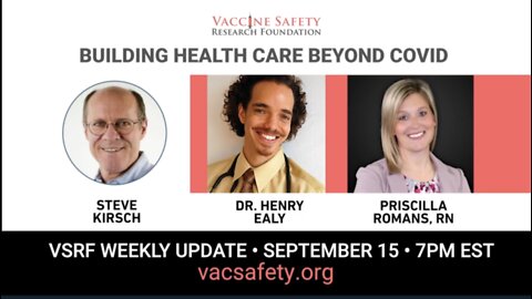 'Dr. Steve Kirsch' Building Health Care Beyond COVID-19 'Vaccine Safety Research Foundation'