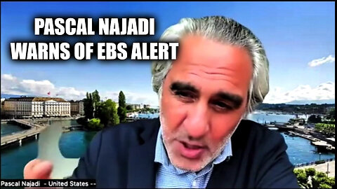 Pascal Najadi Warns Of EBS Alert - 8/3/24..
