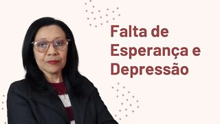 FALTA DE ESPERANÇA E DEPRESSÃO
