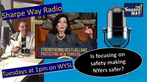 Sharpe Way Radio: Is focusing on safety making NYers safer? WYSL Radio at 1pm.