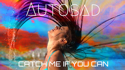 "Catch Me If You Can" by AUTOSAD