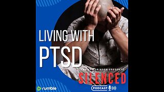 LIVING WITH PTSD