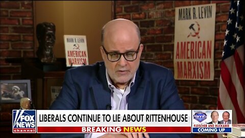 Levin: Media Are Siding With Marxists' Against Rittenhouse