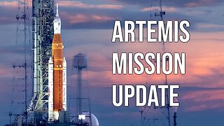 Artemis 1 Mission Update