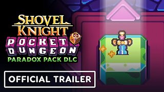 Shovel Knight Pocket Dungeon - Official Paradox Pack DLC Trailer