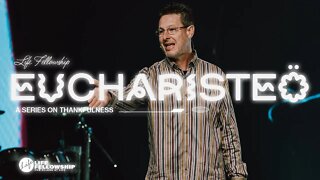 EUCHARISTEO PT. III | PASTOR MARK ALLEN