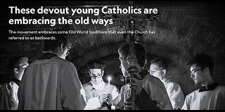 Young Catholics Embracing Tradition
