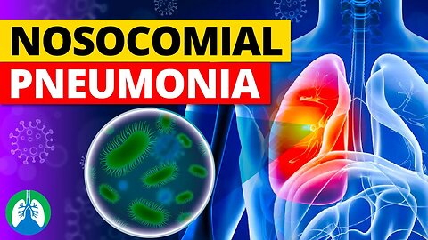 Nosocomial Pneumonia (Medical Definition) | Quick Explainer Video