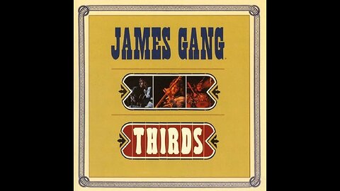 The James Gang: Thirds (Full Album)