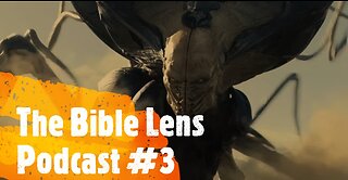 Bible Lens Podcast #3: Aliens...Extraterrestrial or Demonic