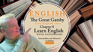Learn English AudioBooks "The Great Gatsby" Chapter 08 (Advanced English Vocabulary)