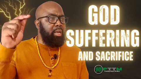 God, Suffering, and Sacrifice