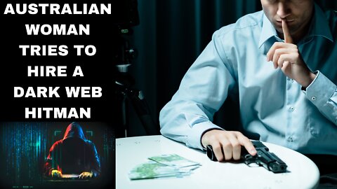 Australian Women tried to hire a Dark Web Hitman