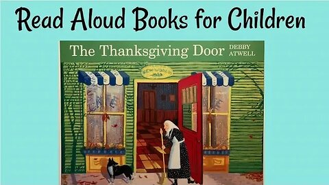 The Thanksgiving Door by Debby Atwell - Read Aloud Books for Children