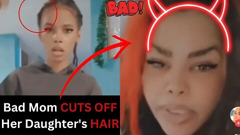 TERRIBLE SINGLE Mother CUTS Her Daughters Hair Off