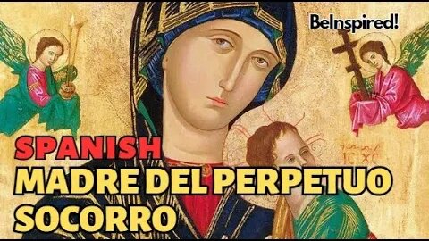 MADRE DEL PERPETUO SOCORRO | MOPH | Mother of Perpetual Help | SPANISH | ESPAÑOL