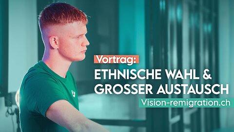 Vortrag | Ethnische Wahl & Grosser Austausch