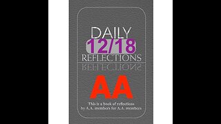 Daily Reflections – December 18 – Alcoholics Anonymous - Read Along