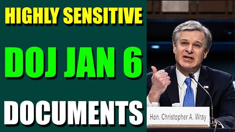 NEXT 24 HOURS VERY IMPORTANT TODAY UPDATE ON JULY 13, 2022 - HIGHLY SENSITIVE DOJ JAN 6. DOCUMENTS