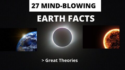 27 Mind-Blowing Earth Facts That Will Amaze You