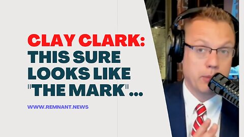 Guest: Clay Clark "this Sure Looks Like the Mark..."