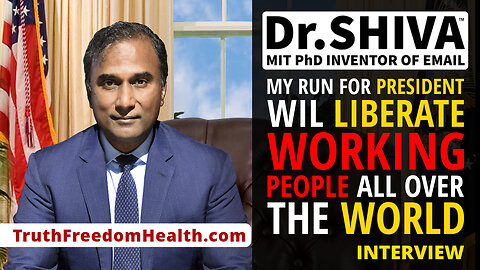 Dr.SHIVA™ LIVE – My Run For President Will Liberate Working People All Over The World