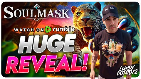 Soul Mask: New Update - #RumbleTakeover