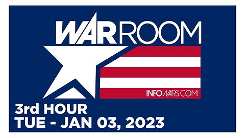 WAR ROOM [3 of 3] Tuesday 1/3/23 • News, Calls, Reports & Analysis • Infowars