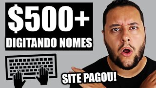 Ganhe $500 DÓLARES DIGITANDO NOMES Online! Ganhar dinheiro na Internet (usando celular ou pc)