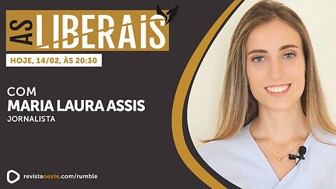 AS LIBERAIS 33 | Maria Laura Assis