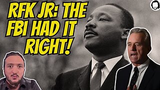 Robert F. Kennedy Jr. Defends FBI Treatment of Dr. Martin Luther King, Jr.
