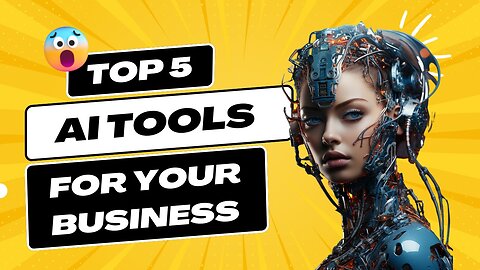 Top 5 Artificial Intelligence Tools to help Business - AI