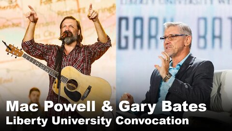 Mac Powell & Gary Bates - Liberty University Convocation