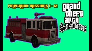 Grand Theft Auto: San Andreas - Firetruck Missions Walkthrough [No Hacks, No Commentary, No Cheats]