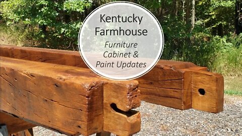 Kentucky Farmhouse Furniture, Cabinet & Paint Updates 09-08-19