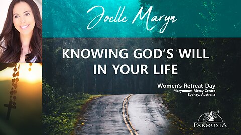 Knowing God's Will In Your Life - Joelle Maryn