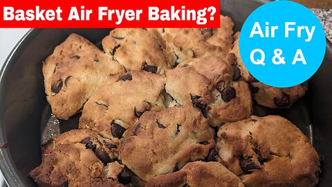 How to Bake Well in a Basket Air Fryer? Air Fry Q&A.