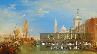 Giuseppe Torelli: Sinfonia in D major [G.23] - "Con due trombe"