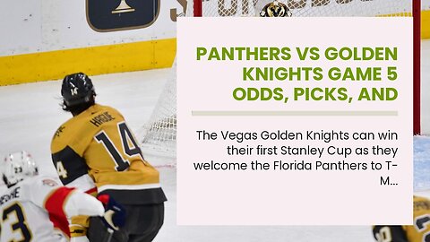 Panthers vs Golden Knights Game 5 Odds, Picks, and Predictions: One More Push