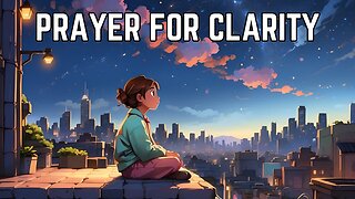 Prayer for Clarity