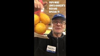 PAPA MIKE LOVES KROGER'S RED BAG SPECIALS !!!