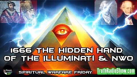 1666 The Hidden Hand of The Illuminati & NWO - Spiritual Warfare Friday LIVE 9pm est