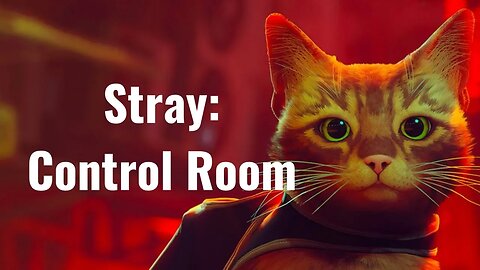 Stray Chapter 12 Control Room: Decoding Secrets at the Heart of the Fray