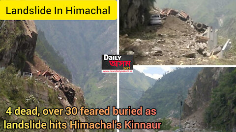 4 dead, over 30 feared buried as landslide hits Himachal’s Kinnaur