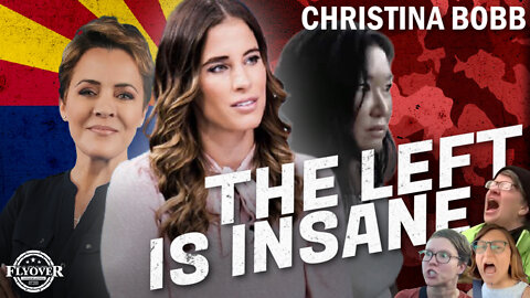 The Left is Insane with Christina Bobb | Flyover Clip