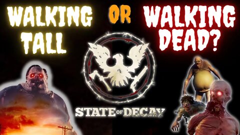 Do STATE OF DECAY & STATE OF DECAY 2 Hold Up in 2022? (Review)