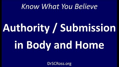 Authority / Submission in Body and Home